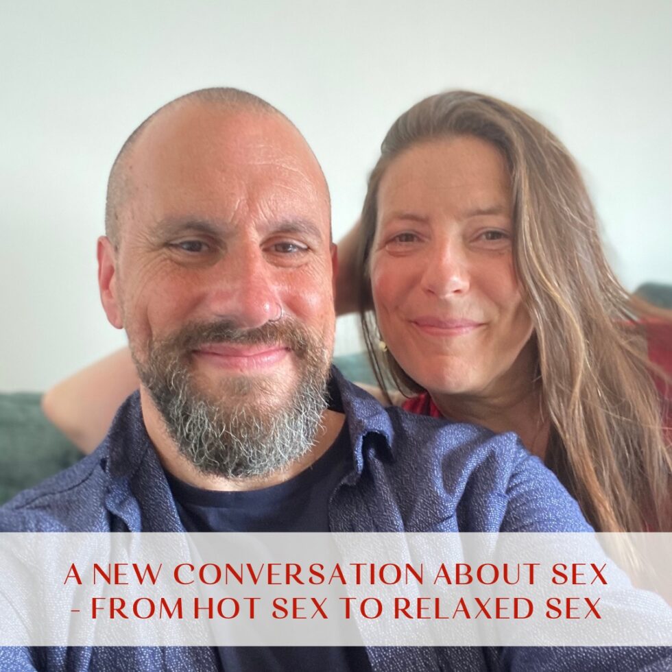 A New Conversation About Sex From Hot Sex To Relaxed Sex Sarah Rose Bright Sex Coach 